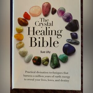 The Crystal Healing Bible by Sue Lilly HC